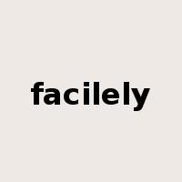 facilely是什么意思