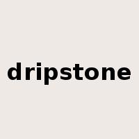 dripstone是什么意思