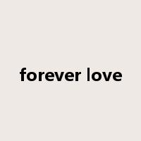 forever love是什么意思