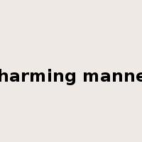 charming manner是什么意思