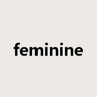 feminine是什么意思