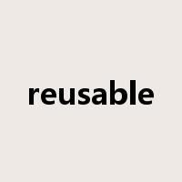 reusable