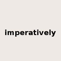 imperatively