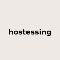 hostessing是什么意思