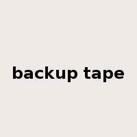 backup tape是什么意思