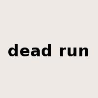 dead run是什么意思