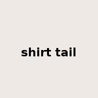 shirt tail是什么意思