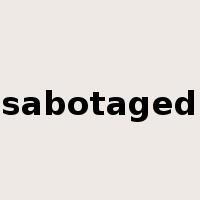 sabotaged是什么意思