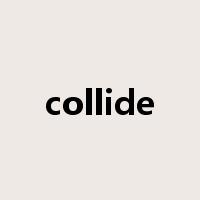 collide是什么意思