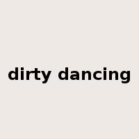 dirty dancing是什么意思