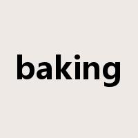 baking是什么意思