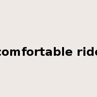 comfortable ride是什么意思