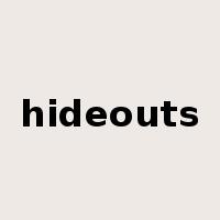 hideouts是什么意思