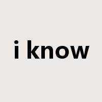 i know是什么意思