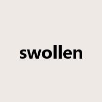 swollen是什么意思