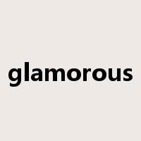 glamorous是什么意思