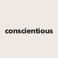 conscientious是什么意思