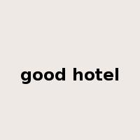 good hotel是什么意思