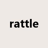 rattle是什么意思