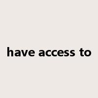 have access to