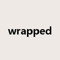 wrapped是什么意思