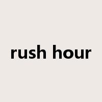 rush hour是什么意思