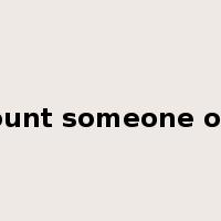 count someone out是什么意思