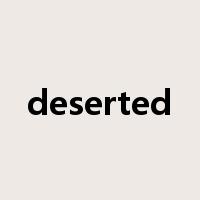 deserted是什么意思