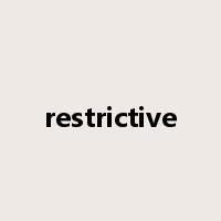 restrictive是什么意思