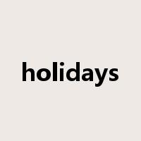 holidays