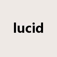 lucid是什么意思