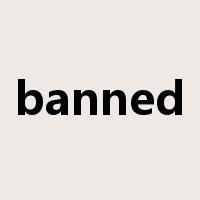 banned