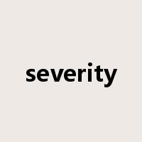 severity