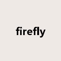 firefly是什么意思