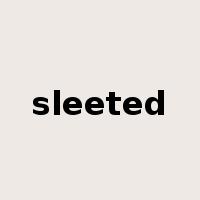 sleeted是什么意思