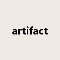 artifact是什么意思