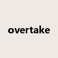 overtake是什么意思