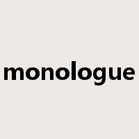 monologue是什么意思