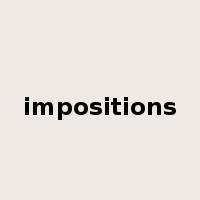 impositions是什么意思