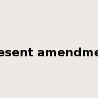 present amendment是什么意思