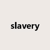 slavery是什么意思