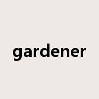 gardener是什么意思