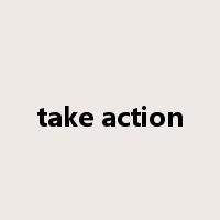 take action