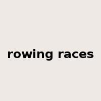 rowing races是什么意思
