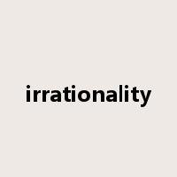 irrationality是什么意思
