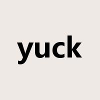 yuck是什么意思
