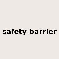 safety barrier是什么意思