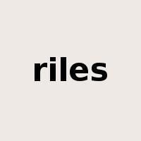 riles是什么意思