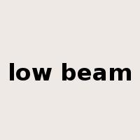 low beam是什么意思