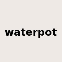 waterpot是什么意思